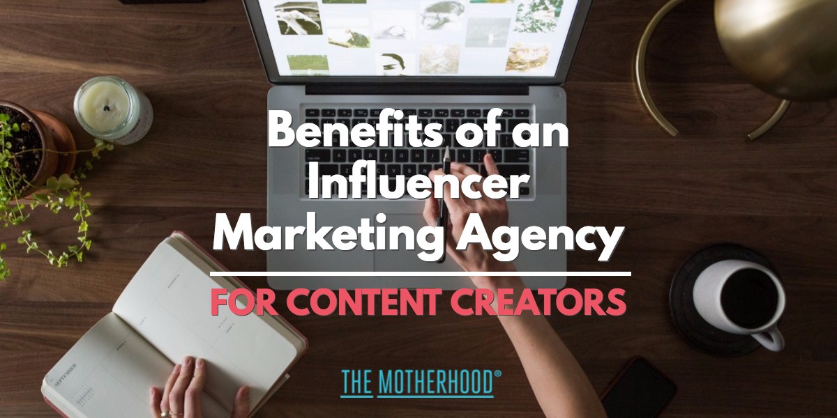 Influencer Marketing Agency's Benefits For Content Creators